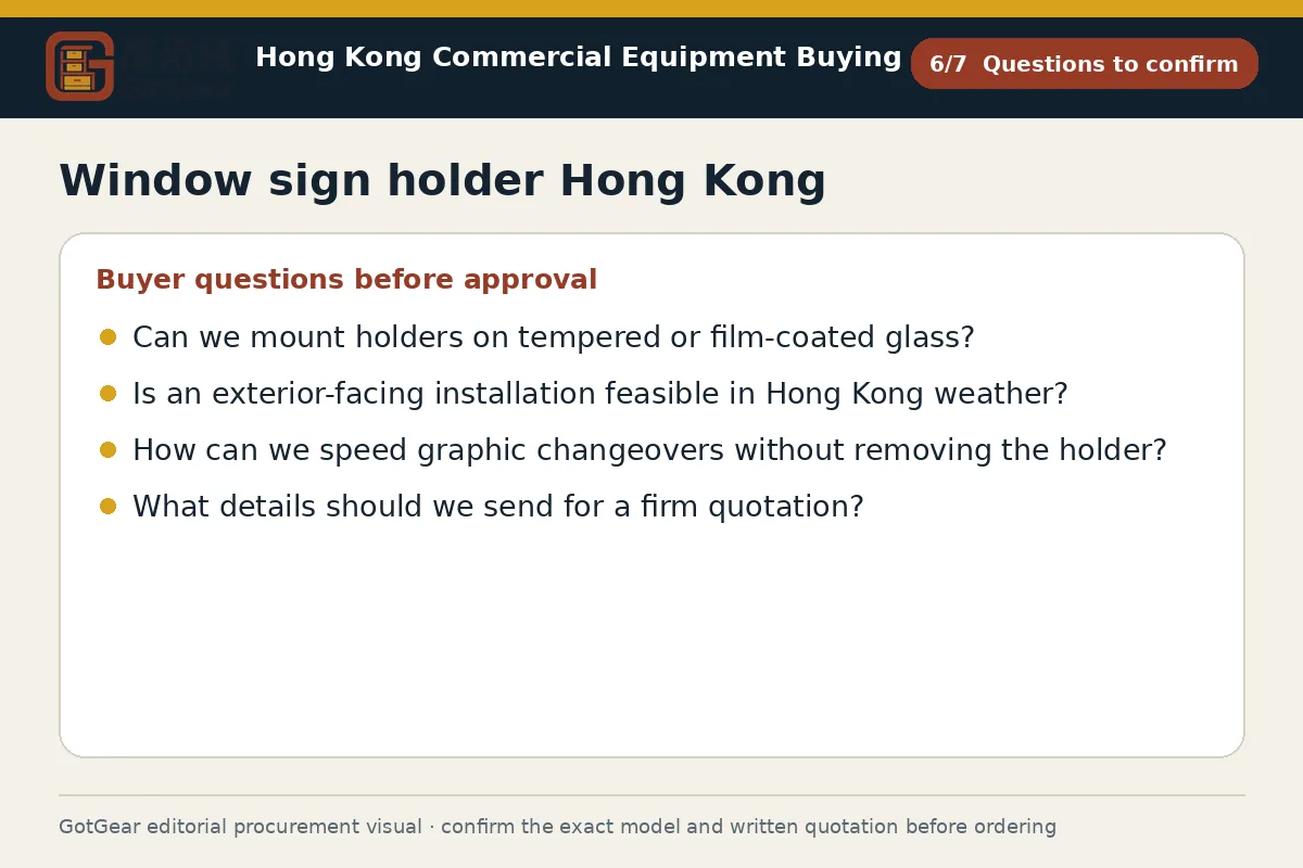 GotGear questions to confirm procurement diagram for window sign holder Hong Kong