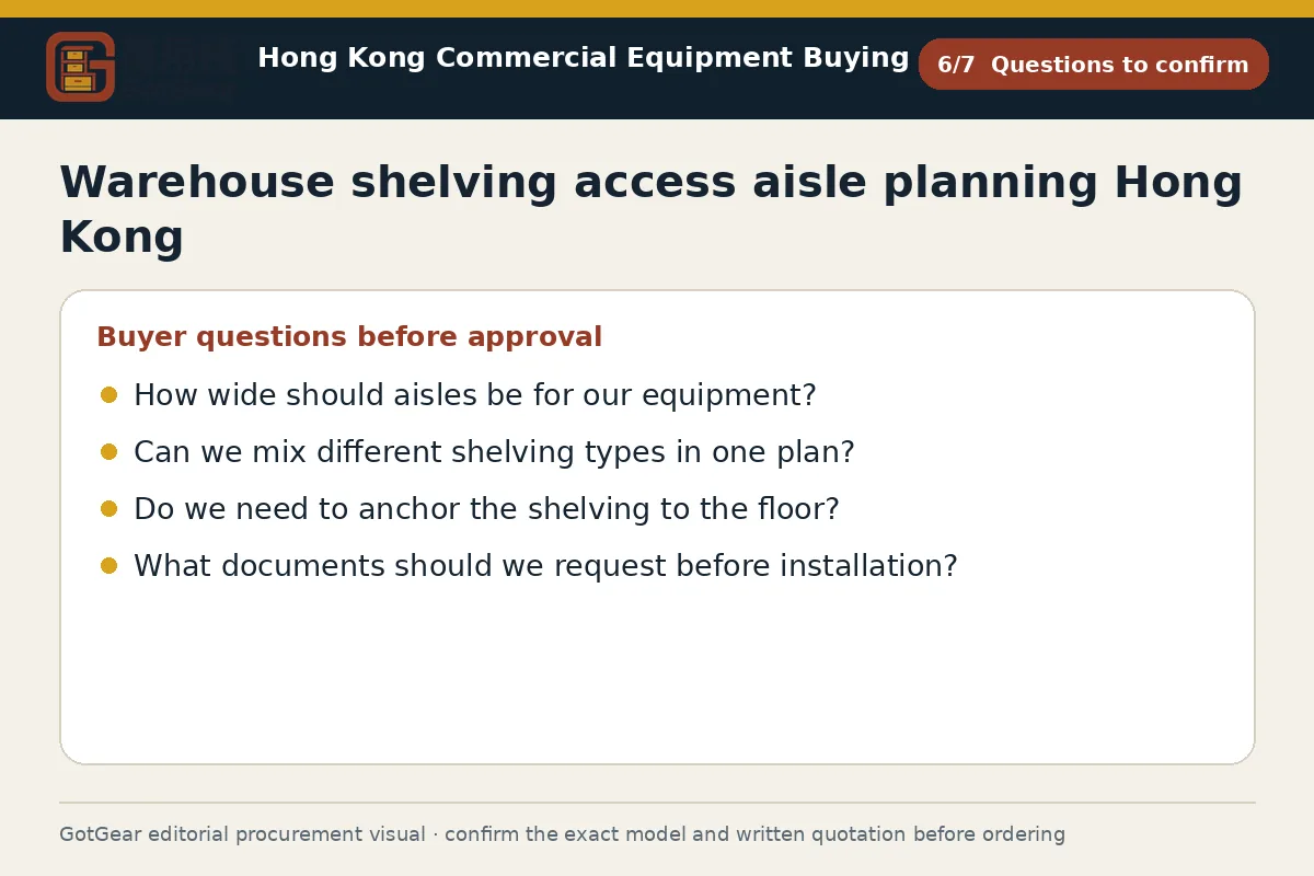 GotGear questions to confirm procurement diagram for warehouse shelving access aisle planning Hong Kong